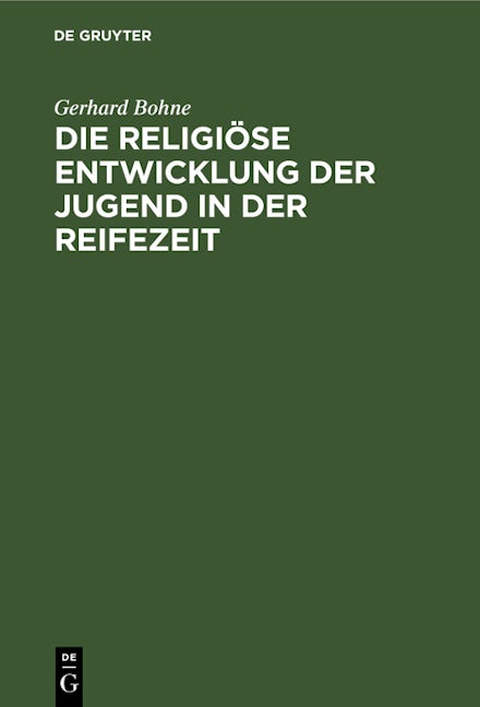 Die religiöse Entwicklung der Jugend in der Reifezeit