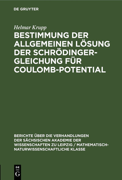 Cover image for Bestimmung der allgemeinen Lösung der Schrödinger-Gleichung für Coulomb-Potential, isbn: 9783112502471