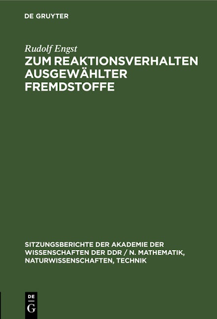 Zum Reaktionsverhalten ausgewählter Fremdstoffe