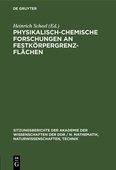 Physikalisch-chemische Forschungen an Festkörpergrenzflächen