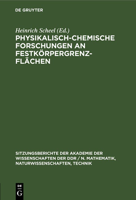 Physikalisch-chemische Forschungen an Festkörpergrenzflächen