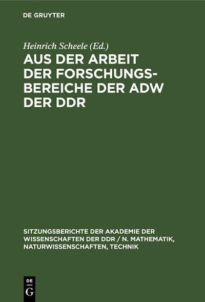 Aus der Arbeit der Forschungsbereiche der AdW der DDR