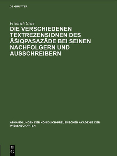 Die Verschiedenen Textrezensionen des Āšiqpasazāde bei seinen Nachfolgern und Ausschreibern