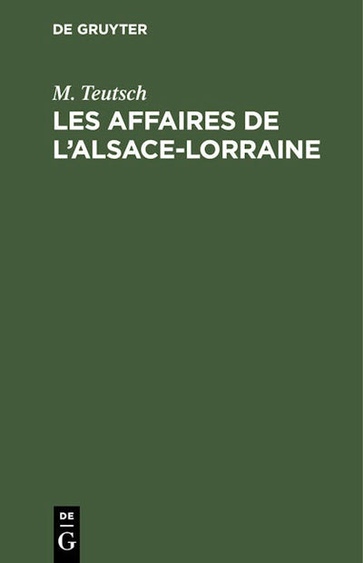 Les Affaires de l’Alsace-Lorraine
