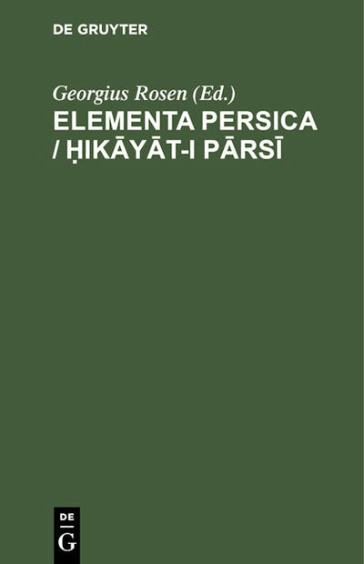 Elementa Persica / Ḥikāyāt-i pārsī