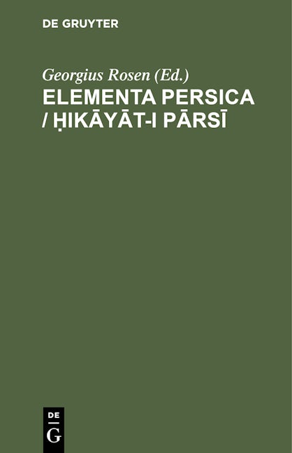 Elementa Persica / Ḥikāyāt-i pārsī