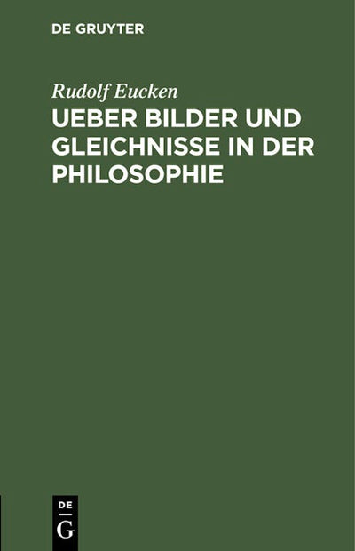 Ueber Bilder und Gleichnisse in der Philosophie