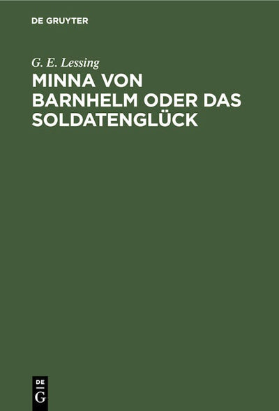 Minna von Barnhelm oder das Soldatenglück