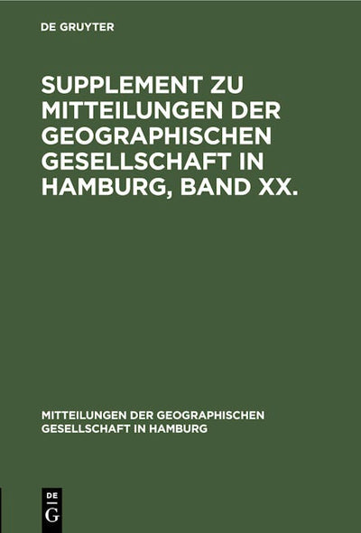 Supplement zu Mitteilungen der Geographischen Gesellschaft in Hamburg, Band XX.