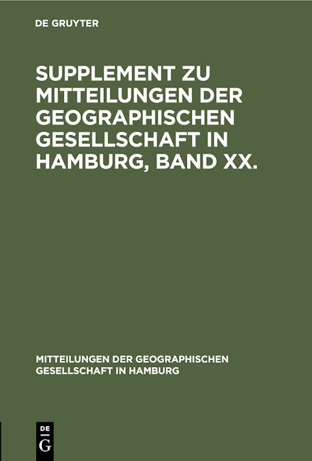Supplement zu Mitteilungen der Geographischen Gesellschaft in Hamburg, Band XX.