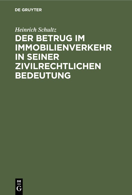 Der Betrug im Immobilienverkehr in seiner zivilrechtlichen Bedeutung