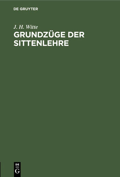Grundzüge der Sittenlehre