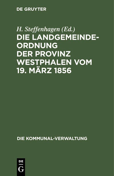 Die Landgemeinde-Ordnung der Provinz Westphalen vom 19. März 1856