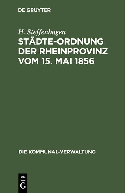 Städte-Ordnung der Rheinprovinz vom 15. Mai 1856