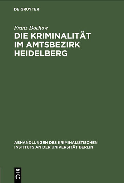 Die Kriminalität im Amtsbezirk Heidelberg