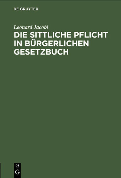 Die sittliche Pflicht in Bürgerlichen Gesetzbuch