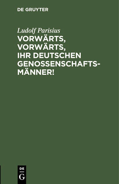 Vorwärts, vorwärts, Ihr Deutschen Genossenschaftsmänner!