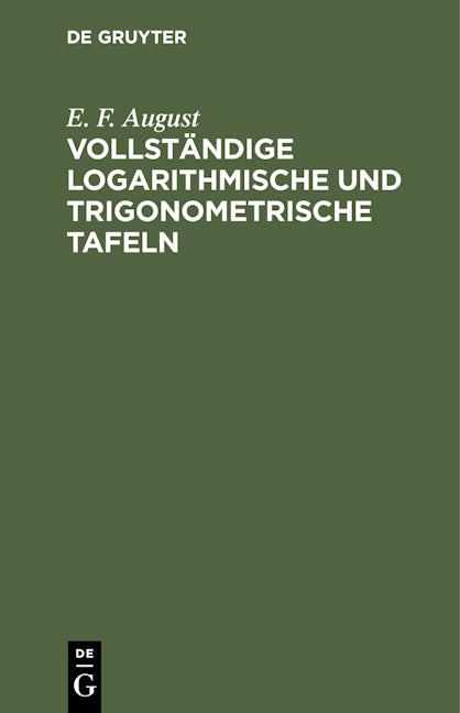 Vollständige logarithmische und trigonometrische TAFELN