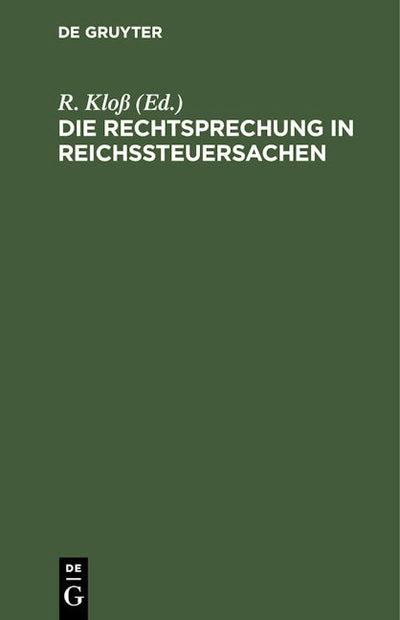 Die Rechtsprechung in Reichssteuersachen