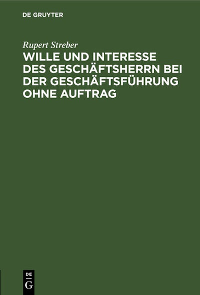Wille und Interesse des Geschäftsherrn bei der Geschäftsführung ohne Auftrag
