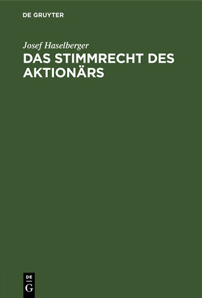 Das Stimmrecht des Aktionärs