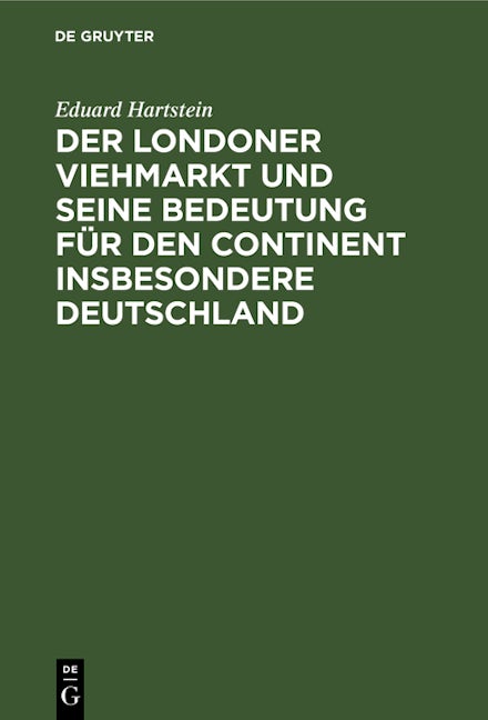Der Londoner Viehmarkt und seine Bedeutung für den Continent insbesondere Deutschland