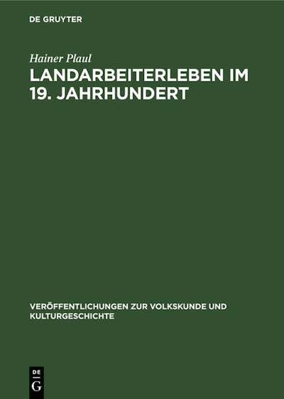 Landarbeiterleben im 19. Jahrhundert