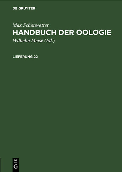 Max Schönwetter: Handbuch der Oologie. Lieferung 22