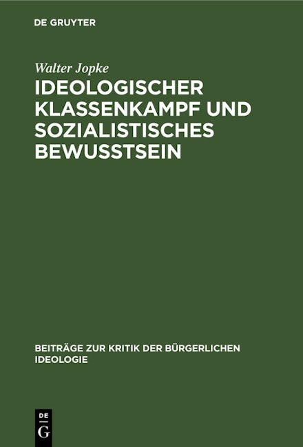 Ideologischer Klassenkampf und sozialistisches Bewußtsein