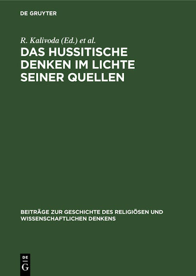 Das hussitische Denken im Lichte seiner Quellen