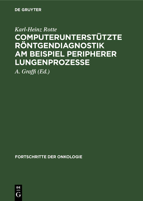 Computerunterstützte Röntgendiagnostik am Beispiel peripherer Lungenprozesse