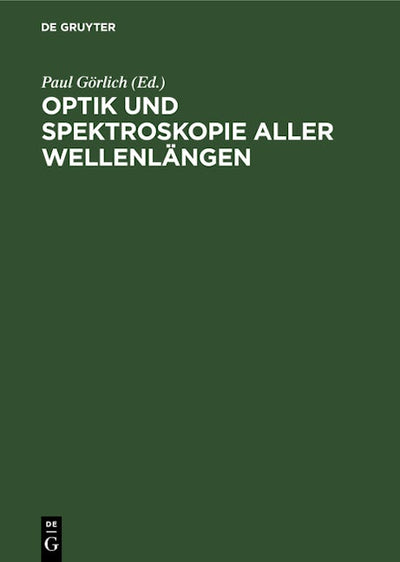 Optik und Spektroskopie aller Wellenlängen