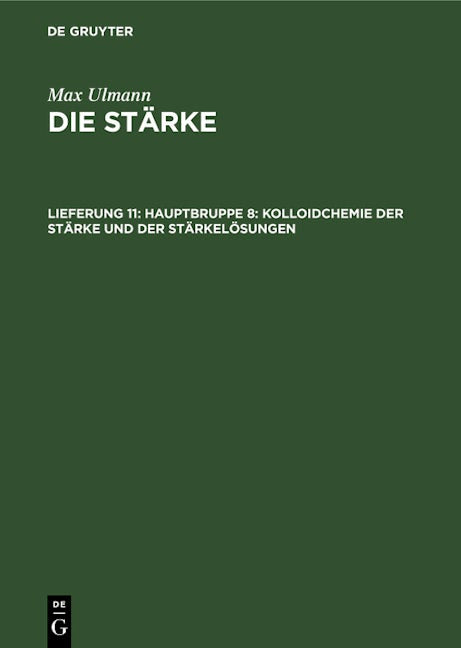Hauptbruppe 8: Kolloidchemie der Stärke und der Stärkelösungen