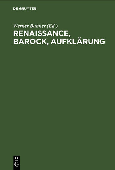 Renaissance, Barock, Aufklärung
