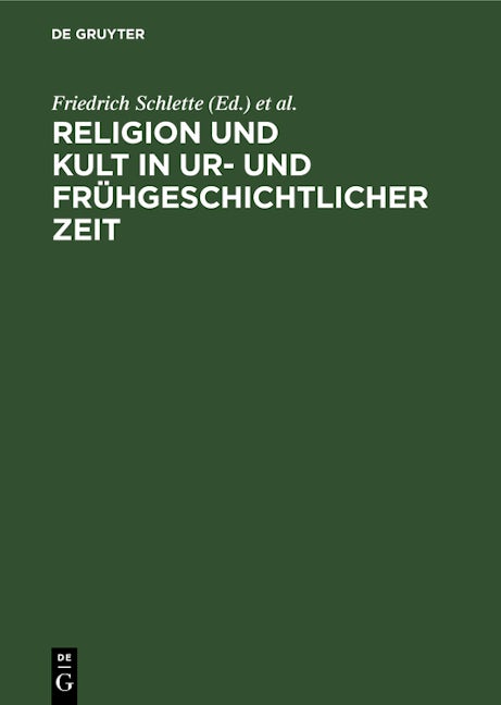 Religion und Kult in ur- und frühgeschichtlicher Zeit