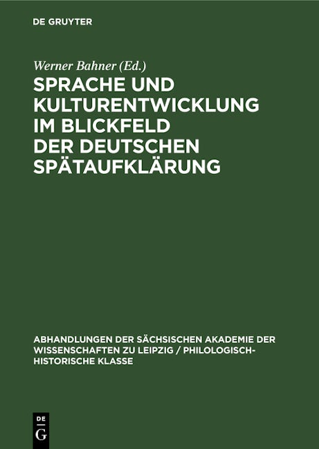 Sprache und Kulturentwicklung im Blickfeld der Deutschen Spätaufklärung