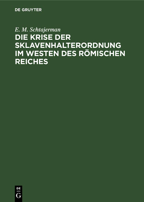 Die Krise der Sklavenhalterordnung im Westen des römischen Reiches