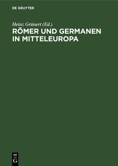 Römer und Germanen in Mitteleuropa