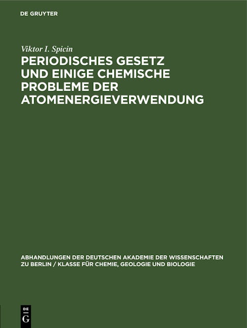 Periodisches Gesetz und einige chemische Probleme der Atomenergieverwendung