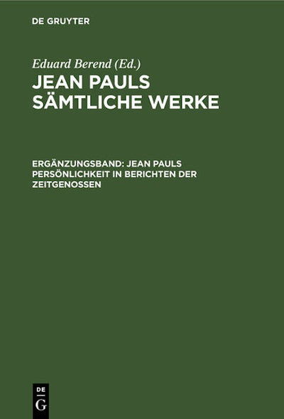 Jean Pauls Persönlichkeit in Berichten der Zeitgenossen