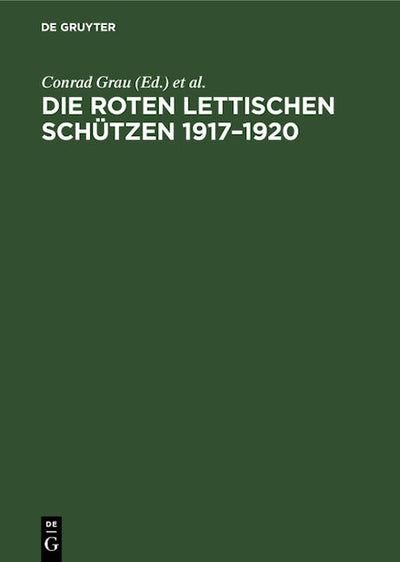 Die Roten Lettischen Schützen 1917–1920