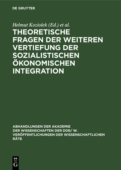 Theoretische Fragen der weiteren Vertiefung der sozialistischen ökonomischen Integration