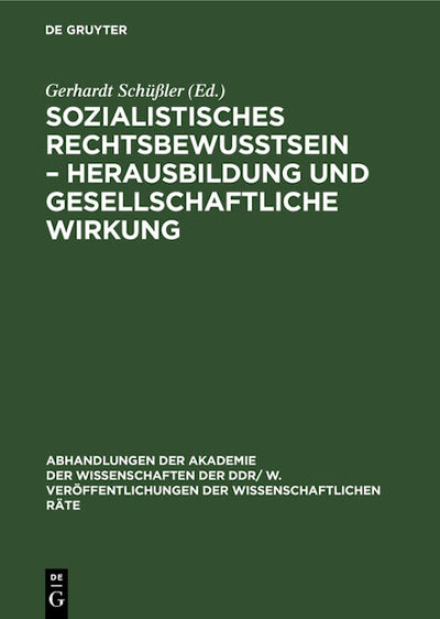 Sozialistisches Rechtsbewußtsein – Herausbildung und gesellschaftliche Wirkung
