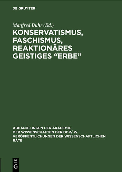 Konservatismus, Faschismus, reaktionäres geistiges „Erbe“