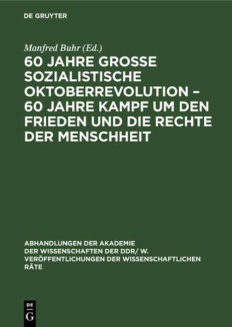 60 Jahre Große Sozialistische Oktoberrevolution – 60 Jahre Kampf um den Frieden und die Rechte der Menschheit