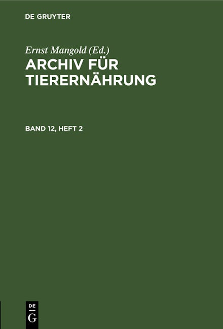 Archiv für Tierernährung. Band 12, Heft 2