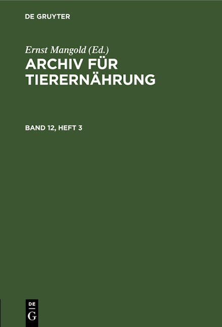 Archiv für Tierernährung. Band 12, Heft 3