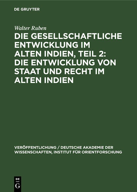 Die Entwicklung von Staat und Recht im Alten Indien