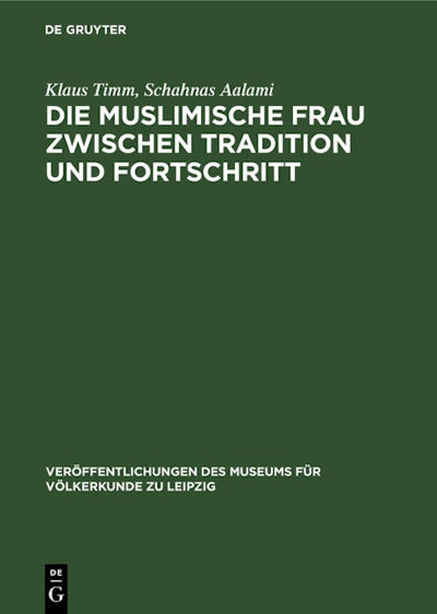 Die muslimische Frau zwischen Tradition und Fortschritt