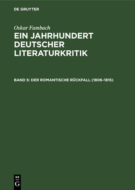 Der romantische Rückfall (1806–1815)